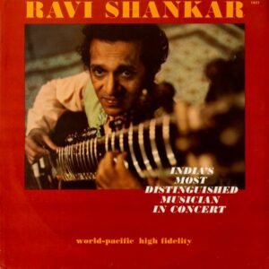 Ravi Shankar – India's Most Distinguished Musician In Concert, Vinyl Record, Lp